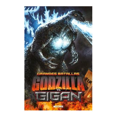 GRANDES BATALLAS: GODZILLA VS GIGAN