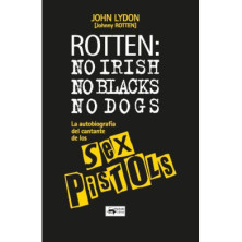 Rotten: No Irish, No Blacks, No Dogs