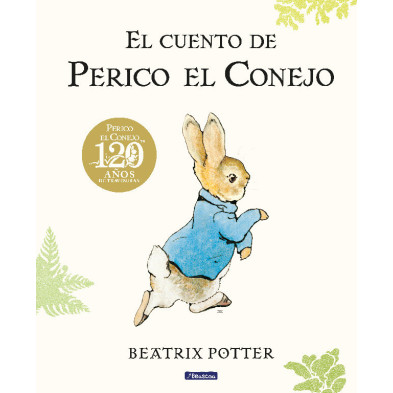 El cuento de Perico el Conejo. 120 aniversario