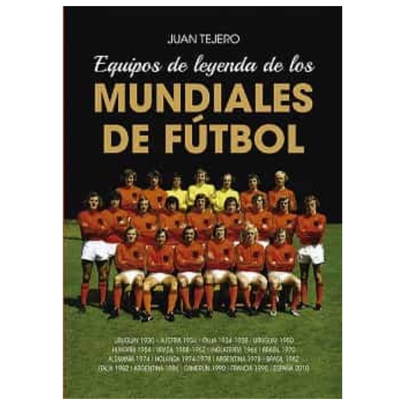 Equipos de leyenda de los mundiales de fútbol