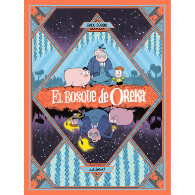 EL BOSQUE DE OREKA
