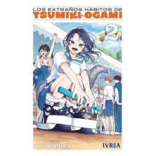LOS EXTRAÑOS HÁBITOS DE TSUMIKI OGAMI 02