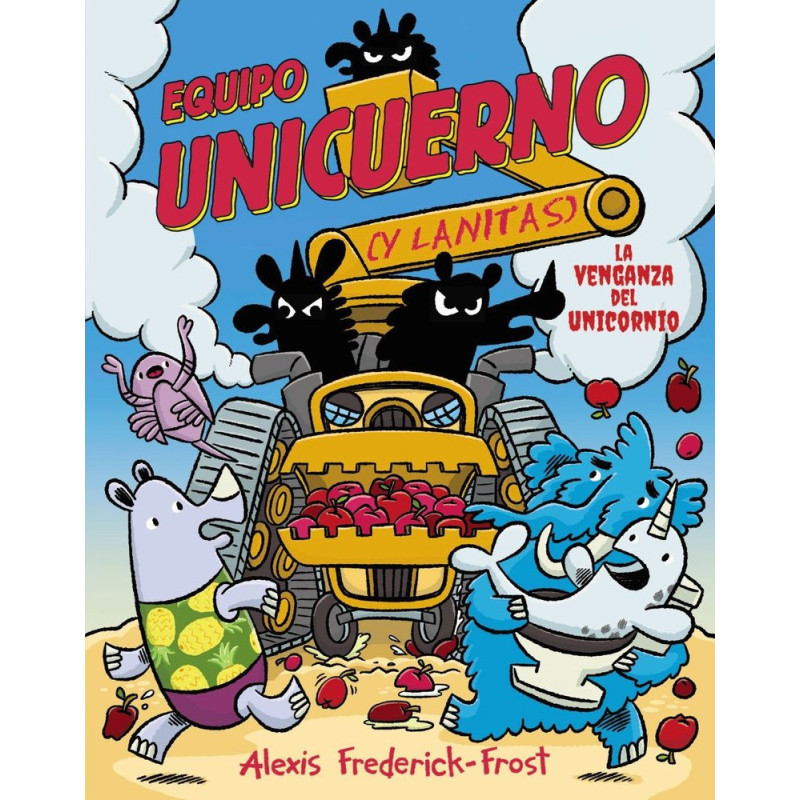 EQUIPO UNICUERNO 2. LA VENGANZA DEL UNICORNIO