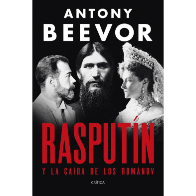 RASPUTÍN (Antony Beevor)