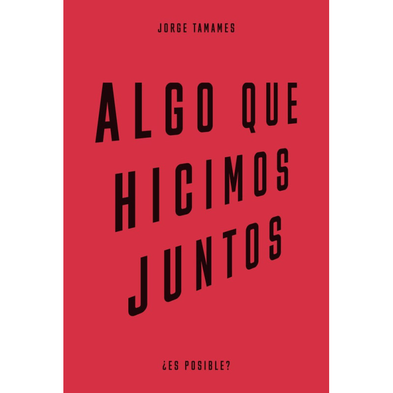 ALGO QUE HICIMOS JUNTOS
