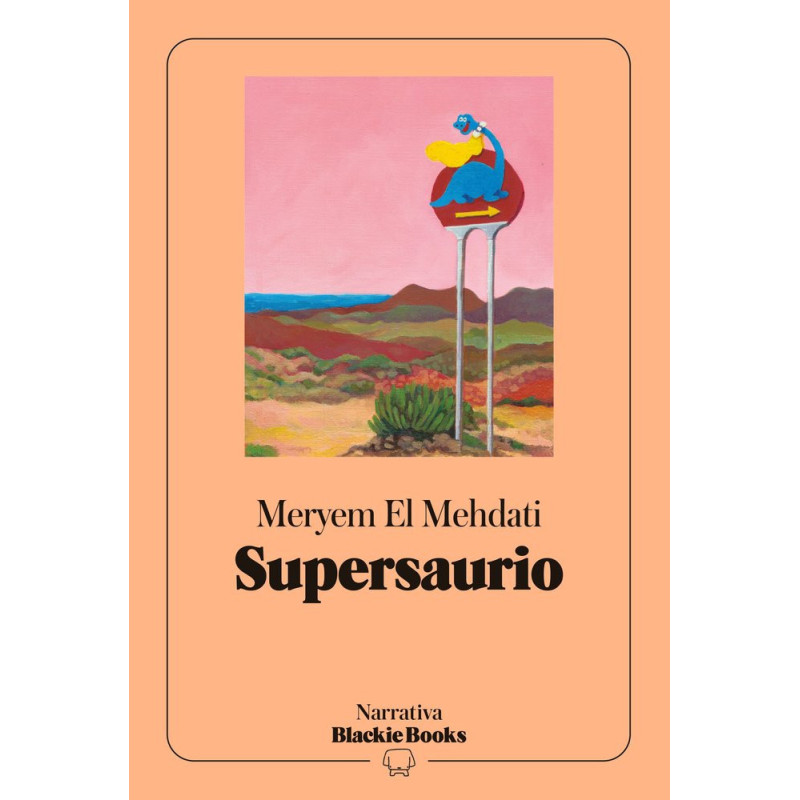 SUPERSAURIO (COLECCIÓN NARRATIVA BLACKIE BOOKS)