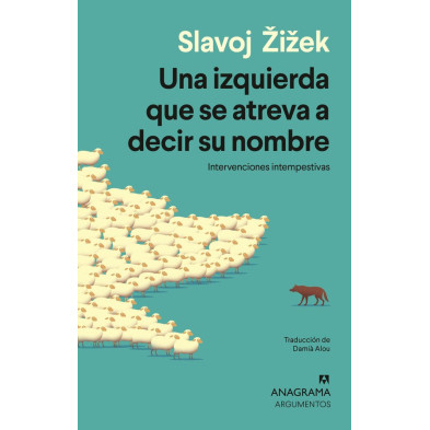 UNA IZQUIERDA QUE SE ATREVA A DECIR SU NOMBRE