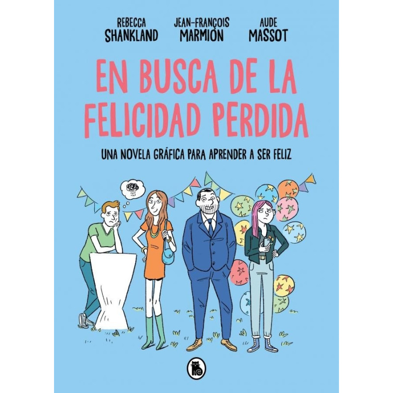 EN BUSCA DE LA FELICIDAD PERDIDA