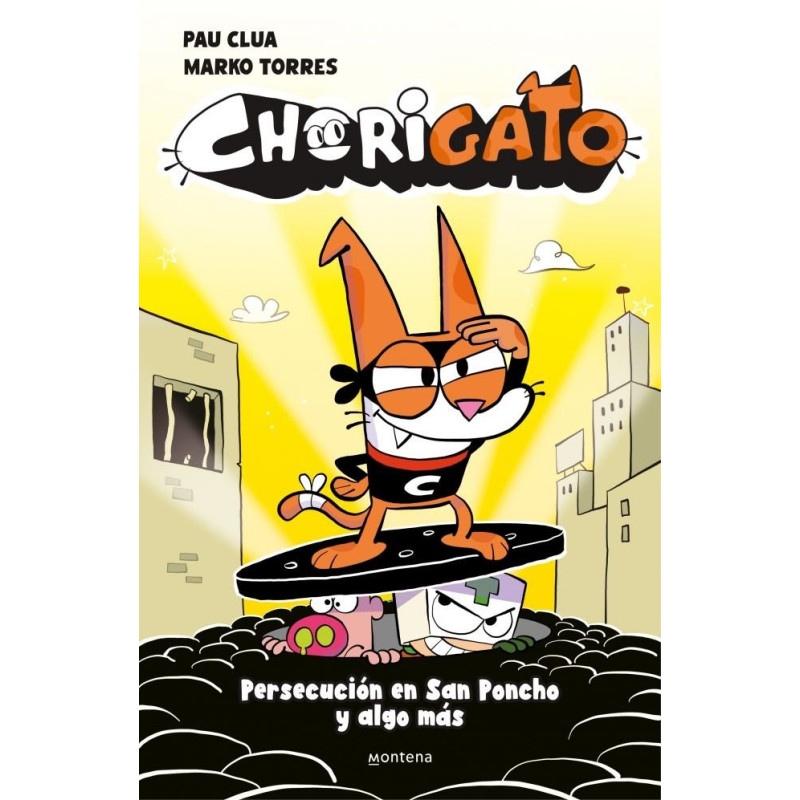 CHORIGATO 2. PERSECUCIÓN EN SAN PONCHO Y ALGO MÁS