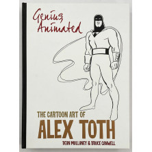GENIUS ANIMATED: The Cartoon Art of Alex Toth (en Inglés)