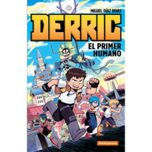 DERRIC EL PRIMER HUMANO