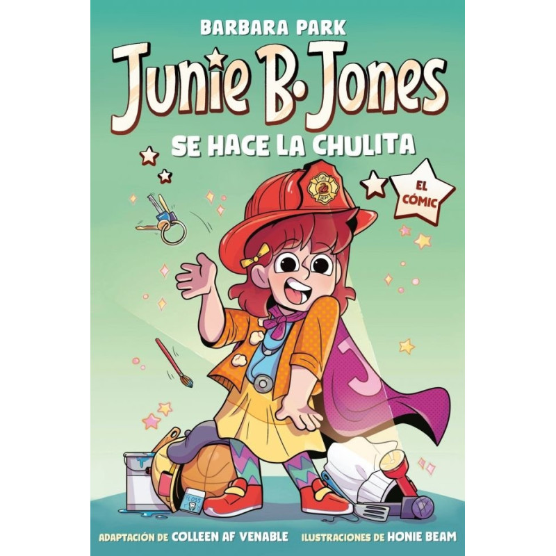 JUNIE B JONES SE HACE LA CHULITA
