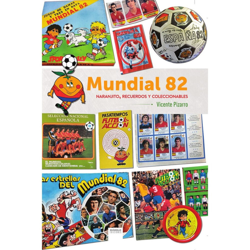 MUNDIAL 82 NARANJITO. RECUERDOS Y COLECCIONABLES