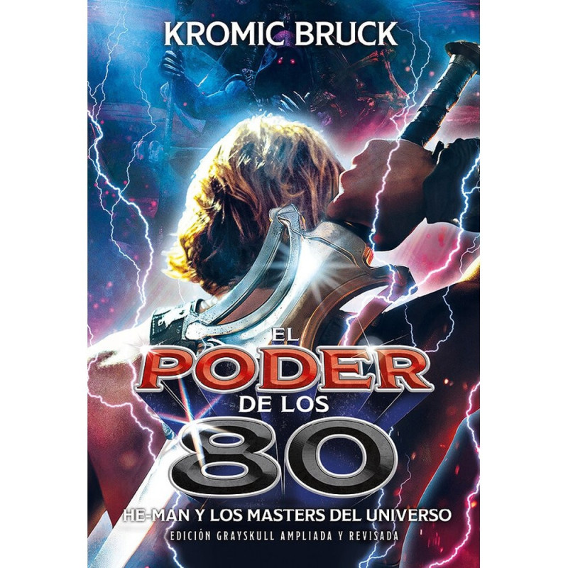 EL PODER DE LOS 80. HE MAN Y LOS MASTERS DEL UNIVERSO