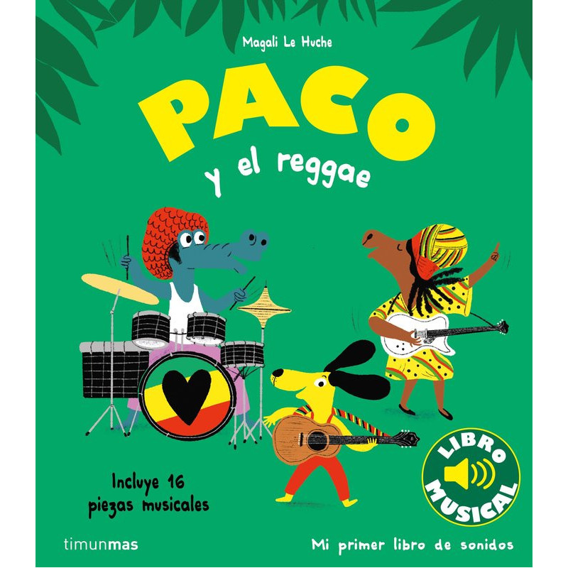 PACO Y EL REGGAE. LIBRO MUSICAL
