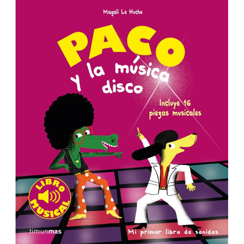 PACO Y LA MÚSICA DISCO. LIBRO MUSICAL