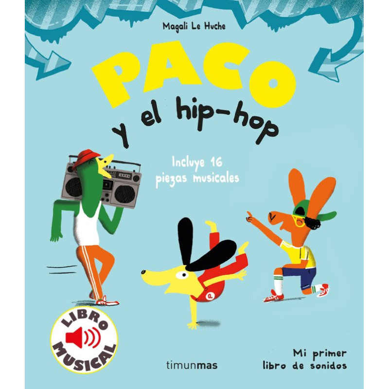 PACO Y EL HIP HOP. LIBRO MUSICAL