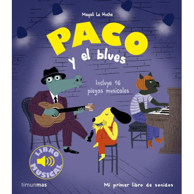 PACO Y EL BLUES. LIBRO MUSICAL