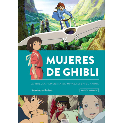 MUJERES DE GHIBLI. NUEVA EDICIÓN AMPLIADA Y ACTUALIZADA