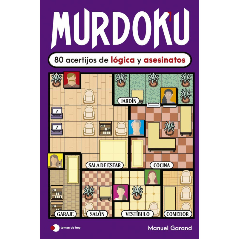 MURDOKU: 80 ACERTIJOS DE LÓGICA Y ASESINATOS