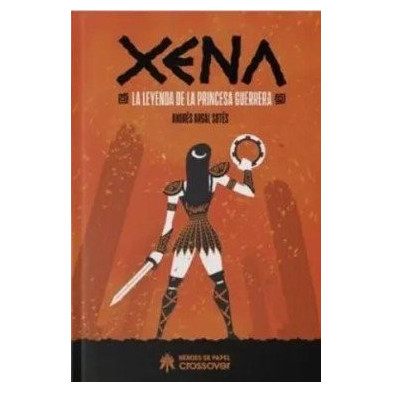 XENA LA LEYENDA DE LA PRINCESA GUERRERA