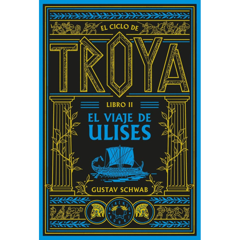EL CICLO DE TROYA LIBRO 2: EL VIAJE DE ULISES