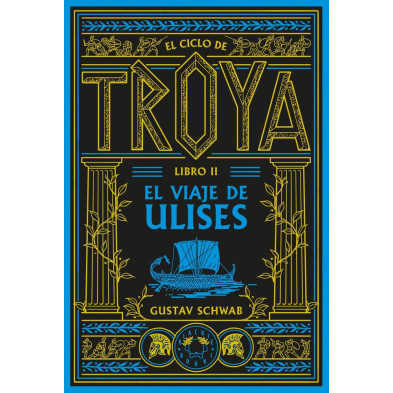 EL CICLO DE TROYA LIBRO 2: EL VIAJE DE ULISES