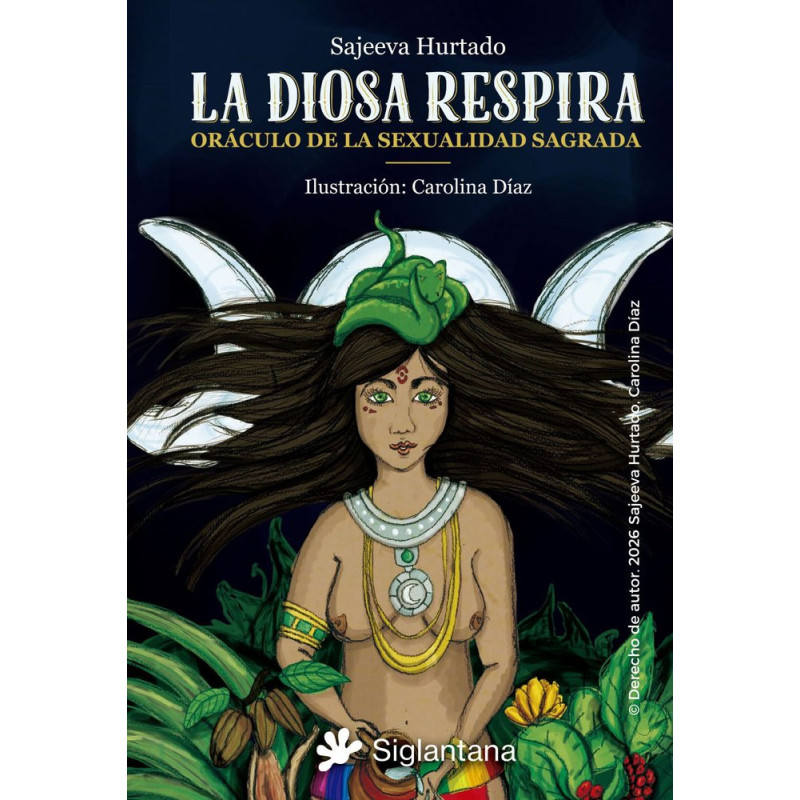 LA DIOSA RESPIRA. ORÁCULO DE LA SEXUALIDAD SAGRADA