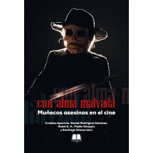 CON ALMA MALVADA: MUÑECOS ASESINOS EN EL CINE
