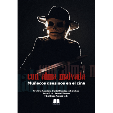 CON ALMA MALVADA: MUÑECOS ASESINOS EN EL CINE