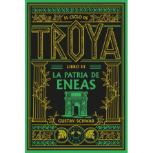 EL CICLO DE TROYA LIBRO 3: LA PATRIA DE ENEAS