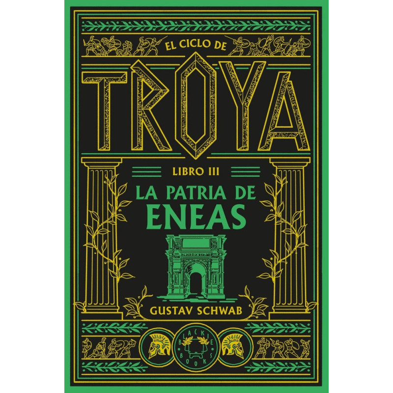 EL CICLO DE TROYA LIBRO 3: LA PATRIA DE ENEAS
