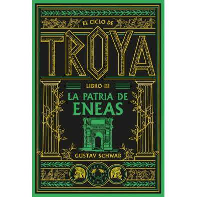 EL CICLO DE TROYA LIBRO 3: LA PATRIA DE ENEAS