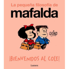 BIENVENIDOS AL COLE. LA PEQUEÑA FILOSOFÍA DE MAFALDA