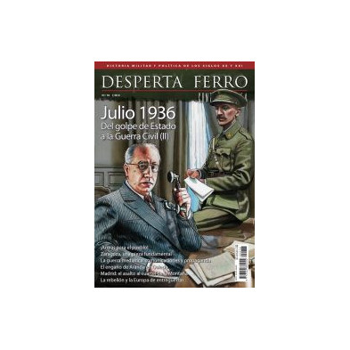 DESPERTA FERRO CONTEMPORÁNEA nº 76:  JULIO 1936. DEL GOLPE DE ESTADO A LA GUERRA CIVIL II