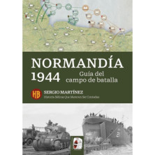 GUÍA DE LA BATALLA NORMANDIA 1944