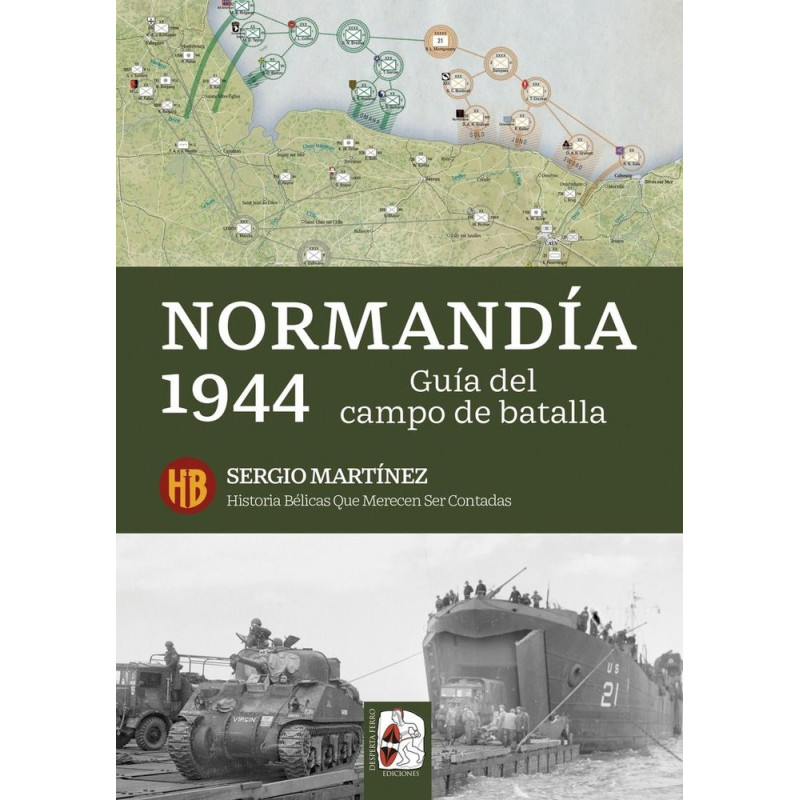GUÍA DE LA BATALLA NORMANDIA 1944