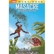 MARVEL MUST-HAVE. MASACRE: PRESIDENTES MUERTOS