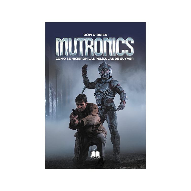 MUTRONICS: CÓMO SE HICIERON LAS PELÍCULAS DE GUYVER
