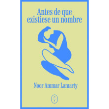 ANTES DE QUE EXISTIESE UN NOMBRE