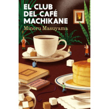 EL CLUB DEL CAFE MACHIKANE