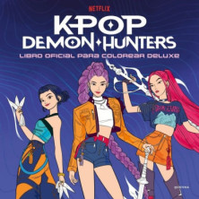 KPOP DEMON HUNTERS LIBRO OFICIAL PARA COLOREAR DELUXE