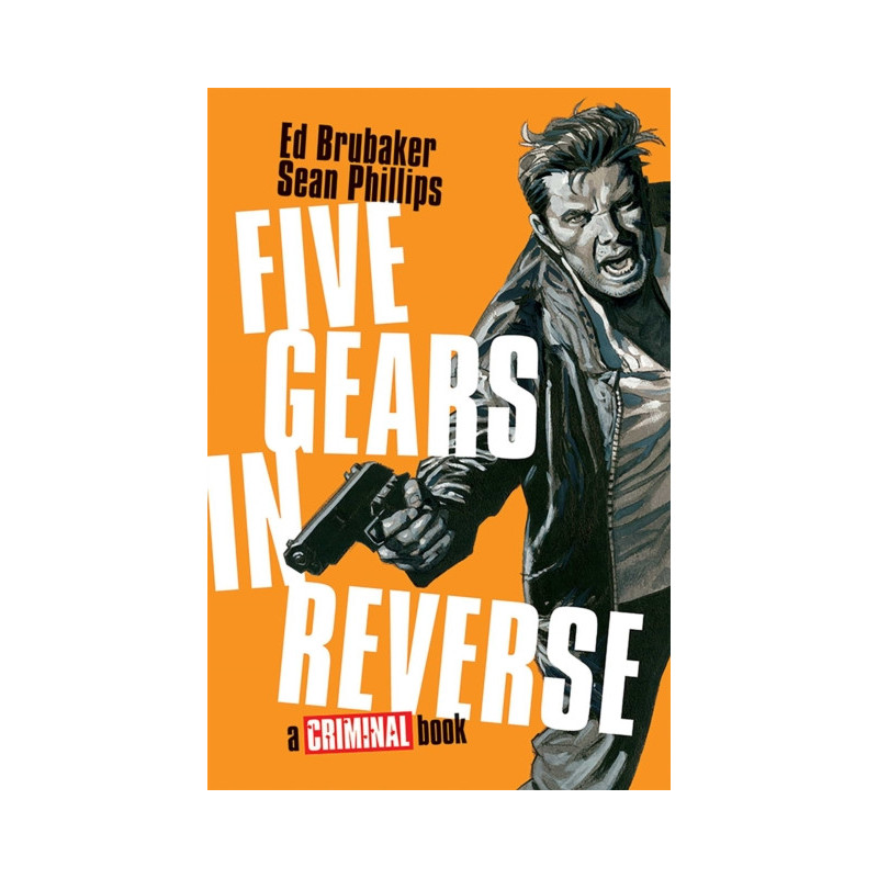 Five Gears In Reverse: A Criminal Book