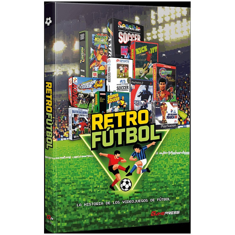 RETROFÚTBOL. LA HISTORIA DE LOS VIDEOJUEGOS DE FUTBOL