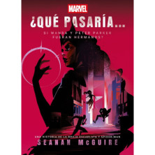 ¿QUÉ PASARÍA SI WANDA Y PETER PARKER FUERAN HERMANOS?