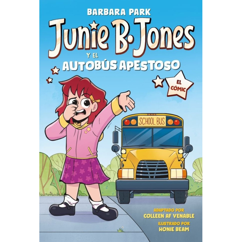 JUNIE B JONES Y EL AUTOBÚS APESTOSO. EL COMIC