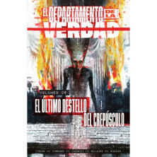 EL DEPARTAMENTO DE LA VERDAD 6. EL  ÚLTIMO DESTELLO DEL CREPÚSUCULO