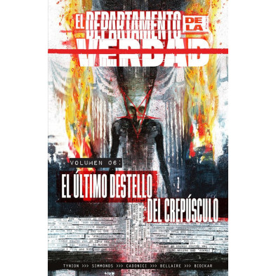 EL DEPARTAMENTO DE LA VERDAD 6. EL  ÚLTIMO DESTELLO DEL CREPÚSUCULO