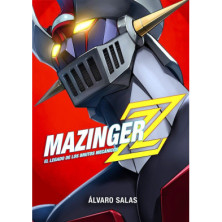 MAZINGER Z: EL LEGADO DE LOS BRUTOS MECÁNICOS