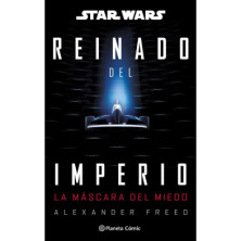 STAR WARS REINADO DEL IMPERIO 1: LA MASCARA DEL MIEDO NOVELA